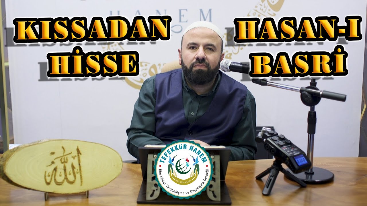 O Gün Söylenenler Bize Ders Olsun! | Kıssadan Hisse | Hasan-ı Basri Hazretleri