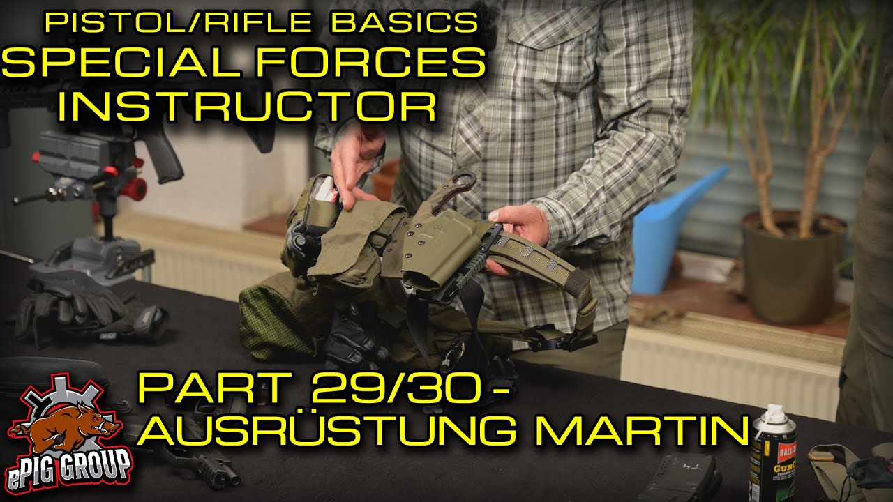SHOOTING BASICS MIT ROSI - SPEZIALEINHEITEN AUSBILDER - Teil29/30 AUSRÜSTUNG MARTIN