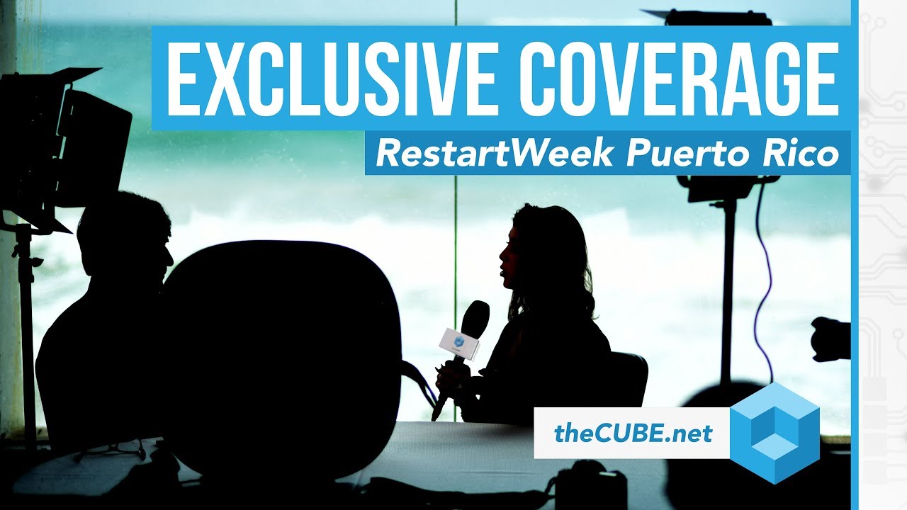 RestartWeek Puerto Rico: Exclusive Cube Video Report on Crypto and Blockchain 2018