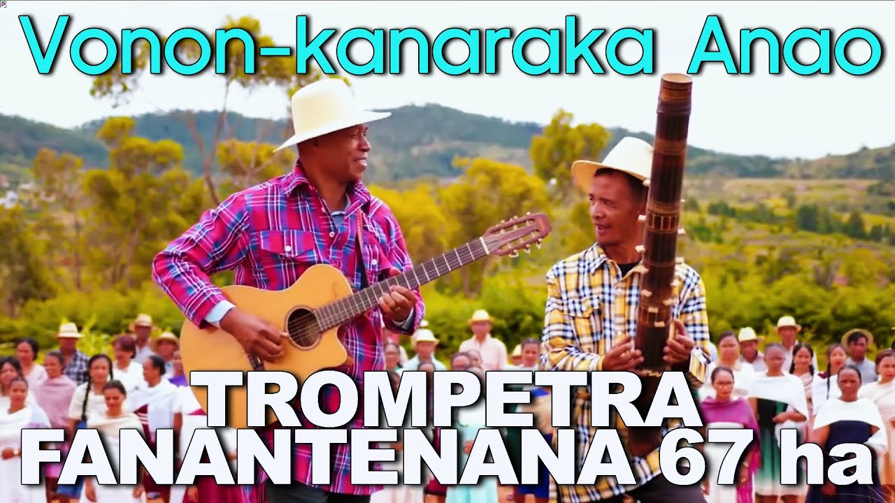 Trompetra Fanantenana 67 Ha - Vonon-kanaraka Anao (A/C: Evariste Aimé Ramanakoraisina)