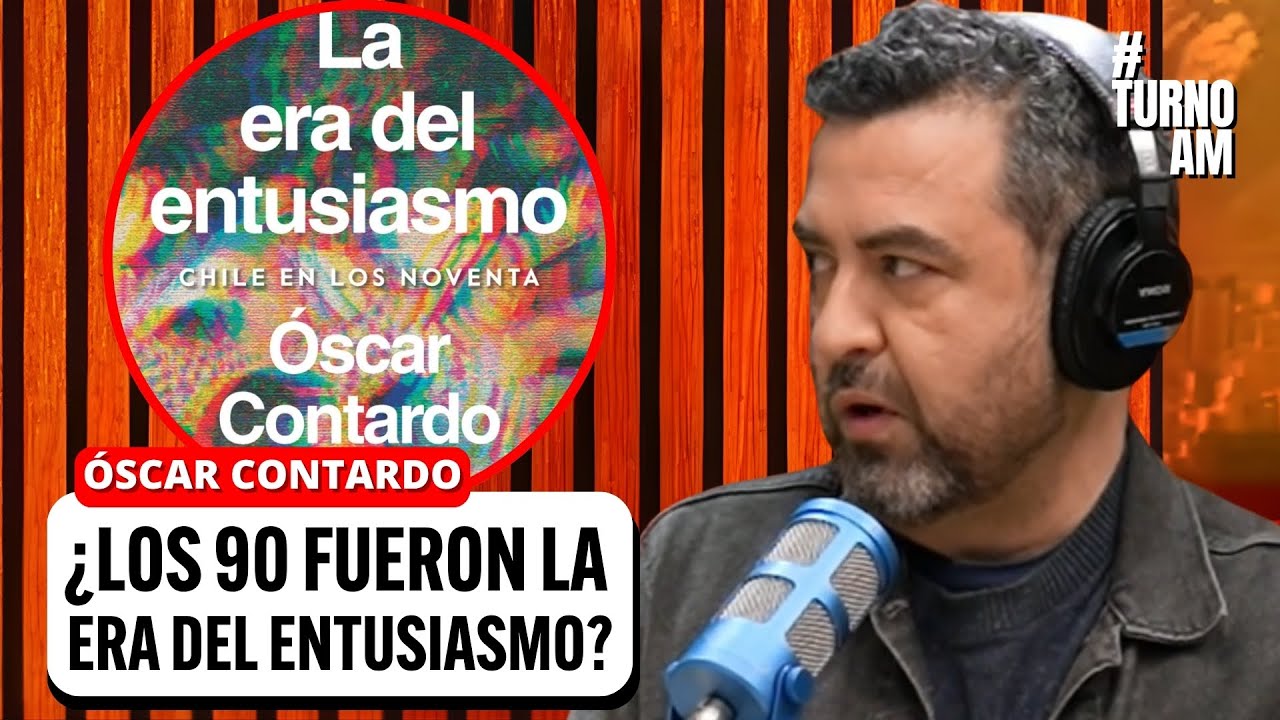 ¿Por qué los 90 fueron la "Era del Entusiasmo"? Óscar Contardo y su NUEVO libro | 
