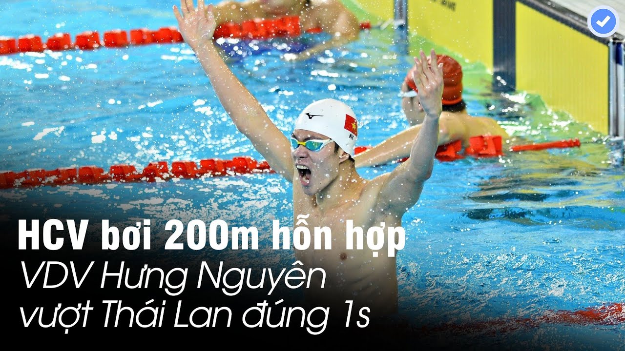 SEA Games 32: HCV bơi đầu ti&ecirc;n của VN | Hưng Nguy&ecirc;n thể hiện đẳng cấp vượt VĐV Th&aacute;i Lan đ&uacute;ng 1 gi&acirc;y