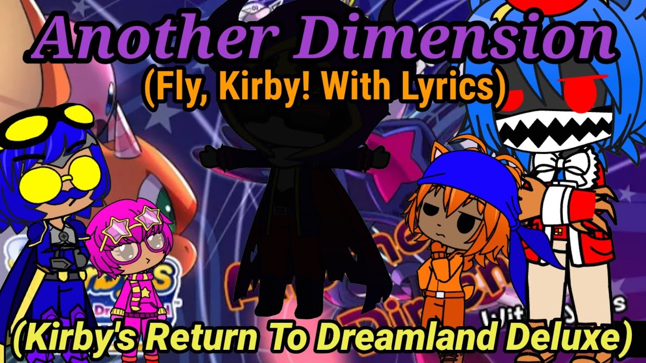 The Ethans React To:Another Dimension (Fly, Kirby!) With Lyrics By Juno Songs (Gacha Club)