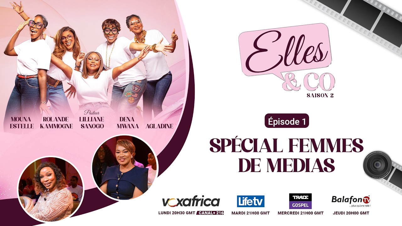 Episode 1: Spécial Femmes de Médias, Pst Lilliane Sanogo, Dena Mwana, Rolande K. |Elles&co | Saison2