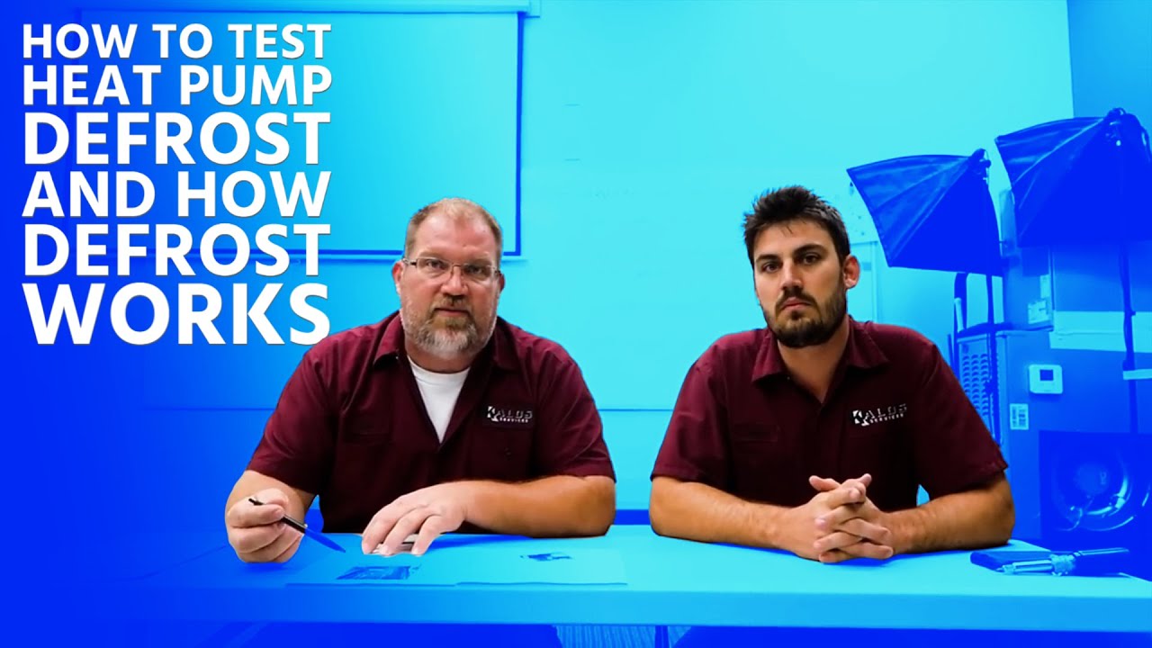 How to Test Heat Pump Defrost and How Defrost Works