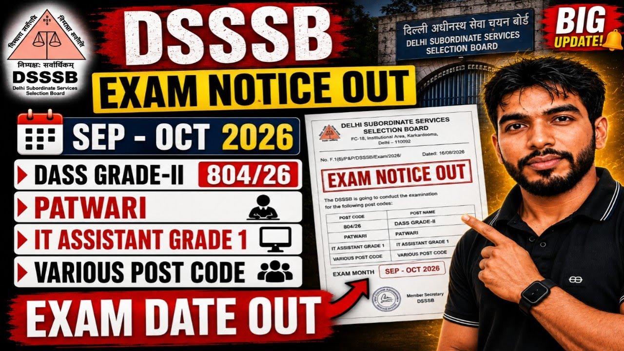 Dsssb Exam Notice Out || Sep - Oct 2026