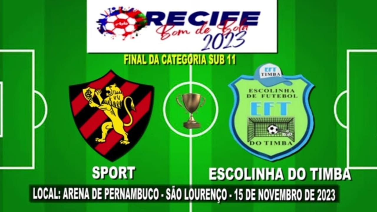 Sport x Escolinha de Futebol  do Timba - Final do Recife Bom de Bola Sub 11 - Edição 2023 ⚽️