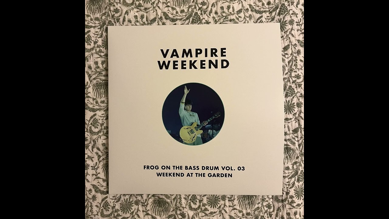 Vampire Weekend - Frog On The Bass Drum Vol. 3: Weekend At The Garden (Vinyl Rip)