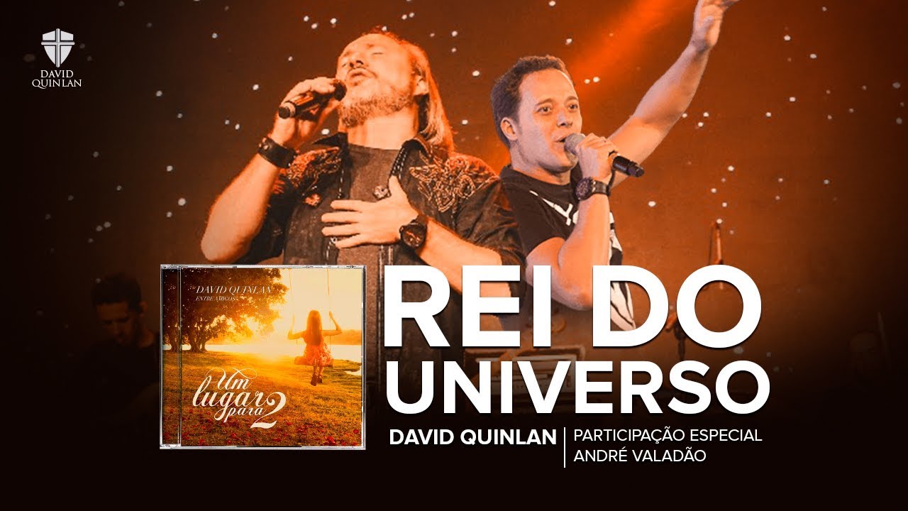 Rei Do Universo - David Quinlan feat. Andr&eacute; Valad&atilde;o - Lyric-V&iacute;deo