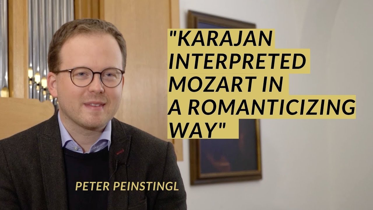 Karajan interpreted Mozart in a romanticizing way | Peter Peinstingl (2021 |  English subtitles)