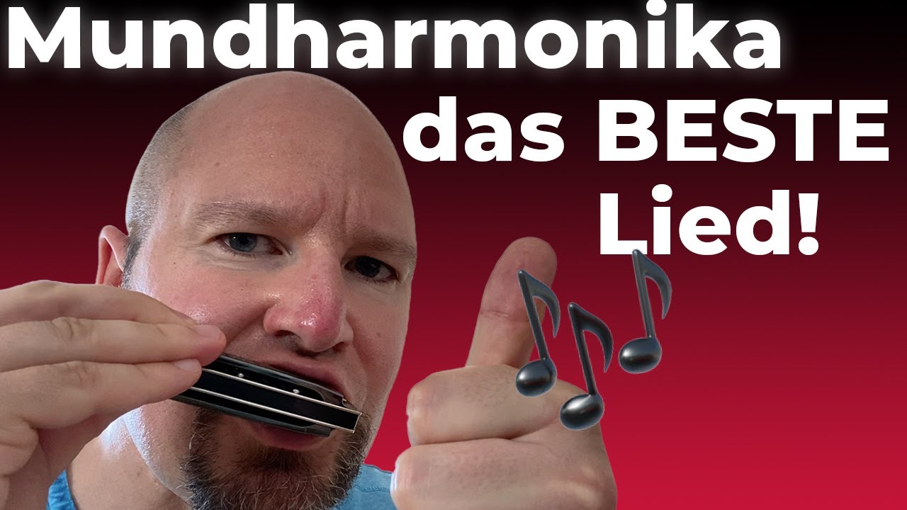 Mundharmonika Lieder für Anfänger: So spielst Du 