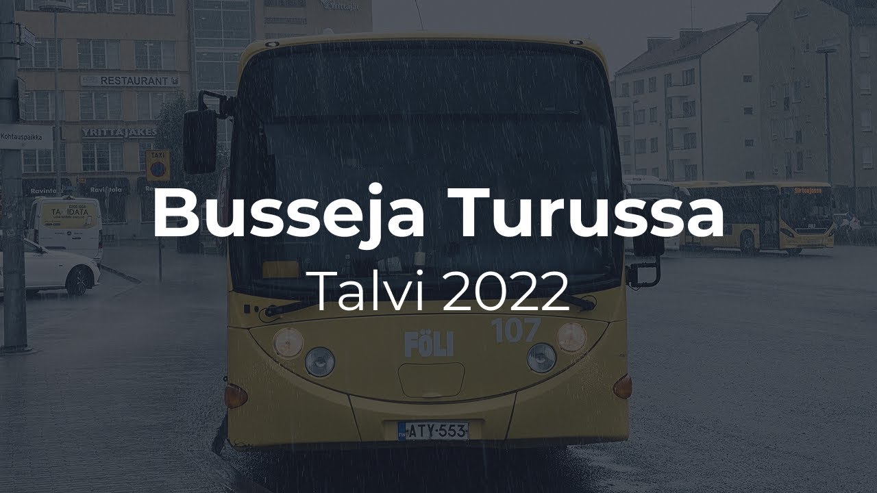 Bussit Turussa Talvi 2022 / Buses in Turku Winter 2022