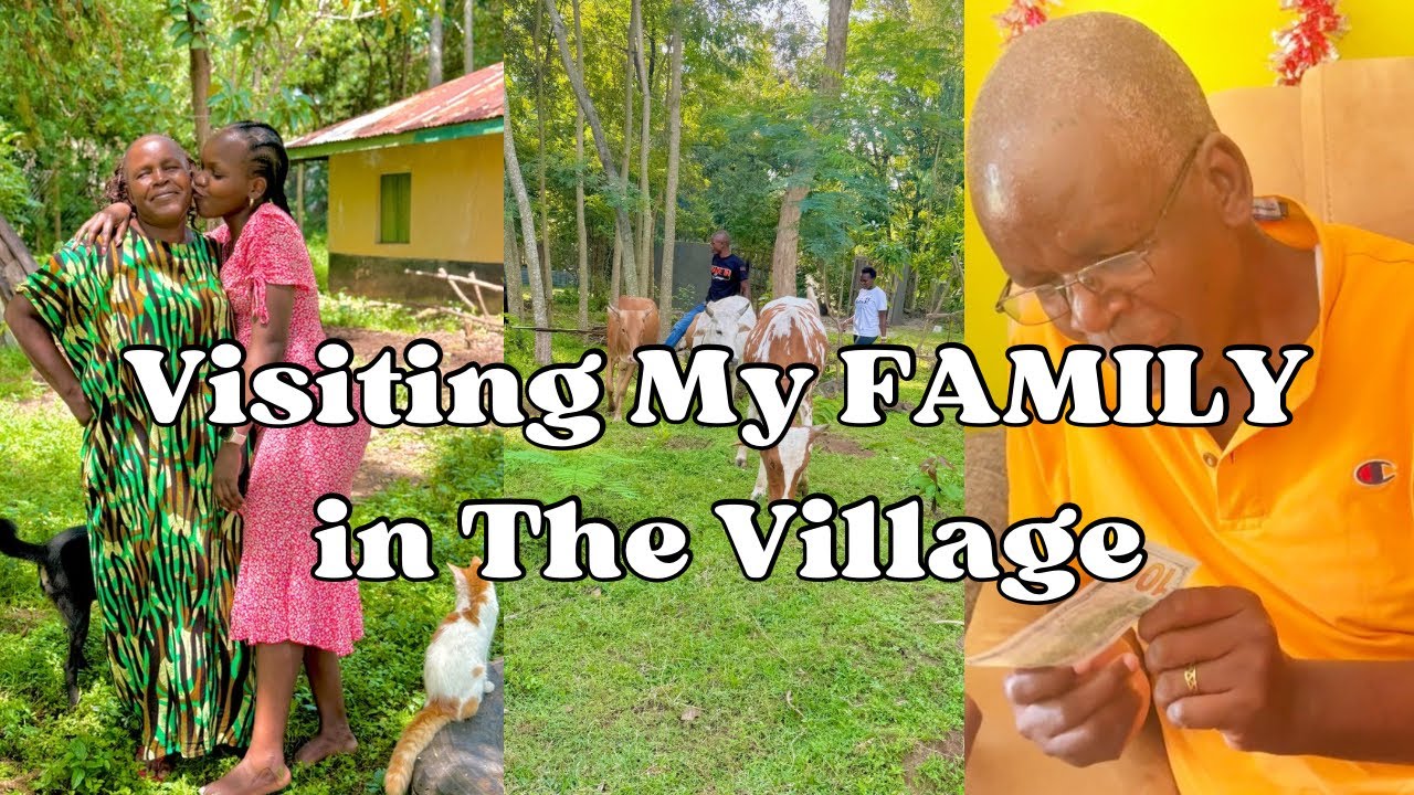 Visiting My Family For the First Time After Coming Back to Kenya: Welcome to Our Village