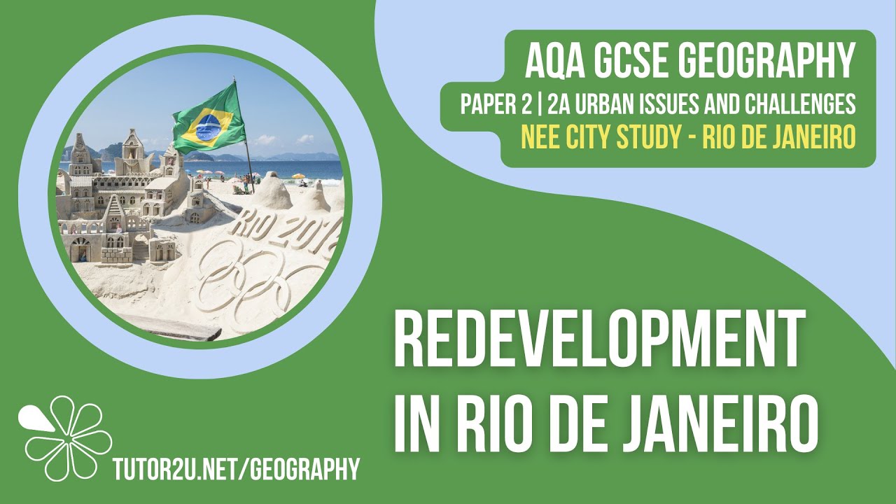 Redevelopment in Rio de Janeiro | AQA GCSE Geography | Rio de Janeiro (Brazil) City Study 6