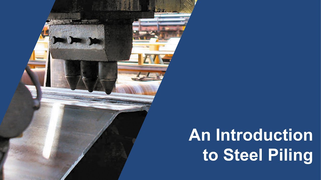 An Introduction to Steel Piling (FULL Webinar)