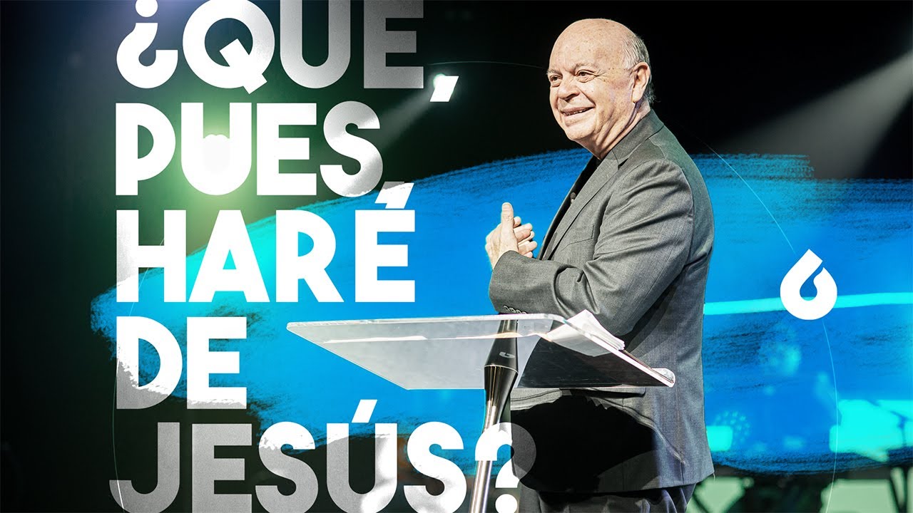 ¿Qué, pues, haré de Jesús? | Pastor Samuel Valverde
