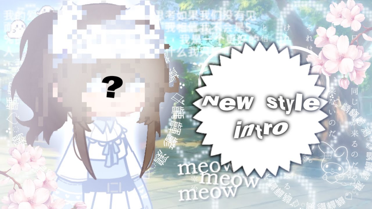 [🦋New style intro🦋]Как вам новый стиль?🦋Style V6