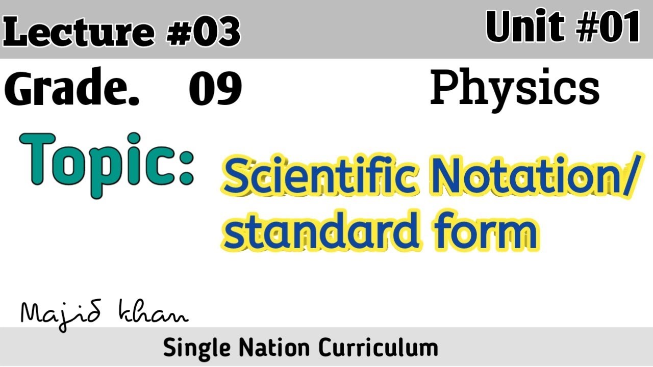 Ch#01/Lec#03/Topic: Scientific Notation /9th physics/Khan Toturial/Pashto.