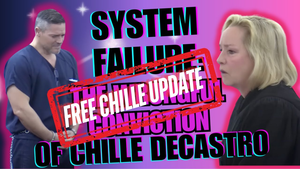 БЕСПЛАТНОЕ ОБНОВЛЕНИЕ CHILLE — Системный сбой: Ошибочное осуждение Чиля ДеКастро