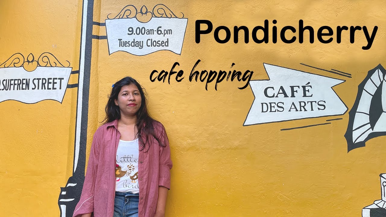 Best Cafe in Pondicherry  I  Cafe des Arts I Baker Street I Eden Beach  I  Travel With Shatabdi