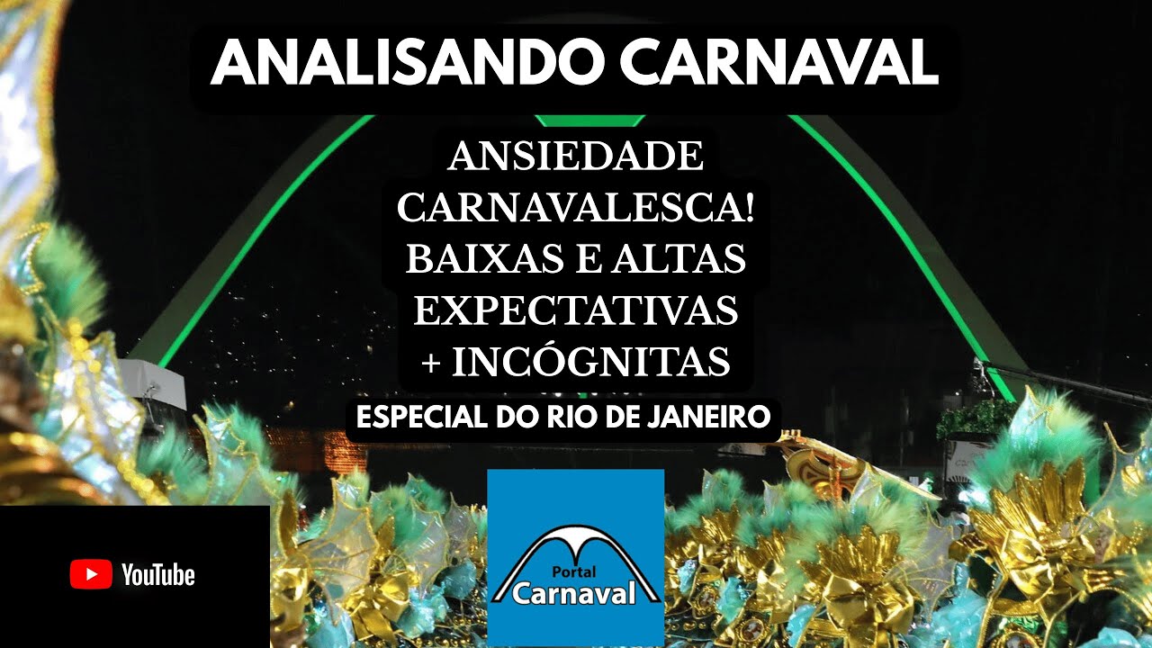 Analisando Carnaval RJ -ANSIEDADE CARNAVALESCA! BAIXAS E ALTAS EXPECTATIVAS + INCÓGNITAS