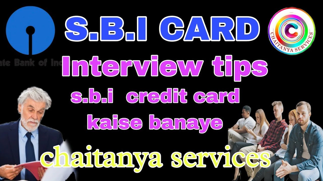credit  card interview tips|credit card kaise banaye| s.b.i  card job |full detail sbi credit card |