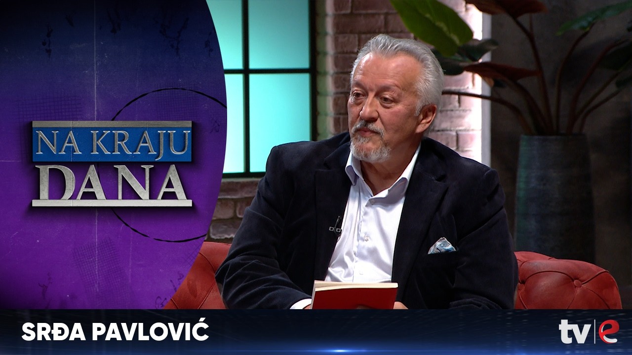Emisija: Na kraju dana - Srđa Pavlović