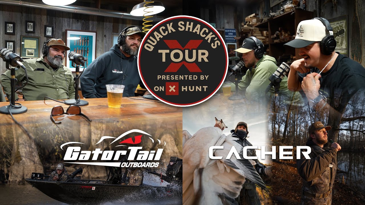 Quack Shack’s X Tour Presented By: On X Hunt | GatorTail & Cacher Crew