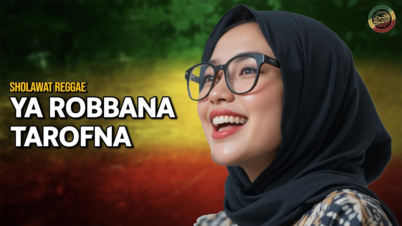 YA ROBBANA TAROFNA (Sholawat Reggae)💚SHOLAWAT NABI MERDU | ISLAMIC REGGAE | SHOLAWAT MERDU