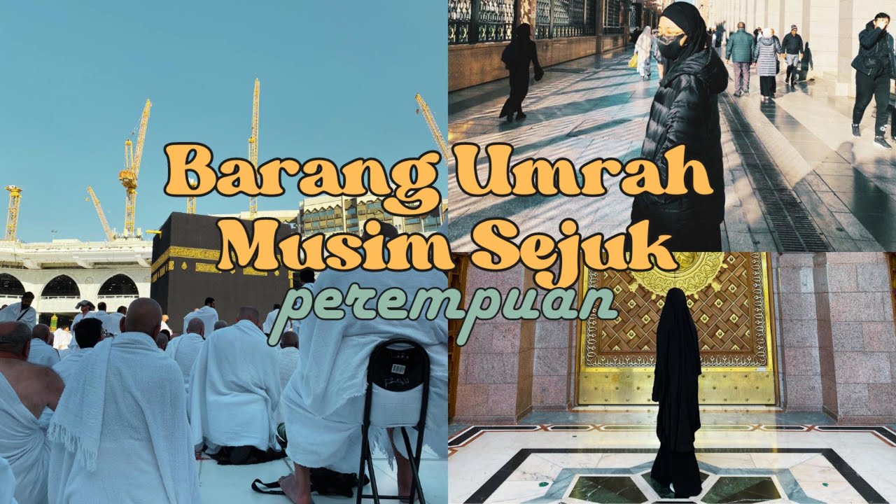 Barang Umrah Musim Sejuk Untuk Perempuan