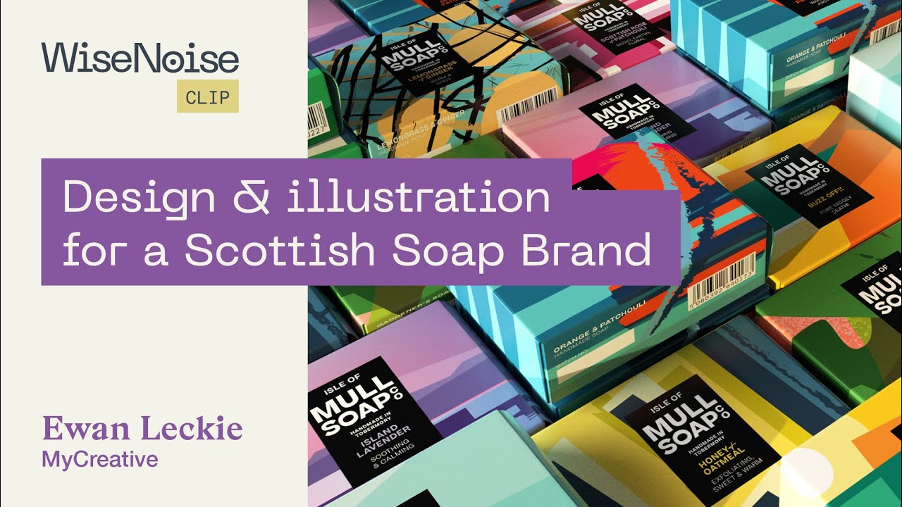 WiseNoise Clip: Ewan Leckie on branding and illustration for the Isle of Mull Soap Co.