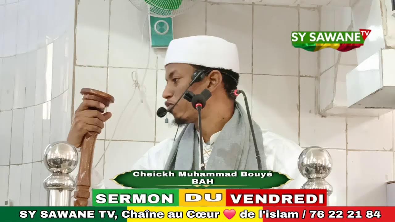 Cheickh Muhammad bouye Bah : Sermon du vendredi : 13-02-2026 soit 24-08-1447