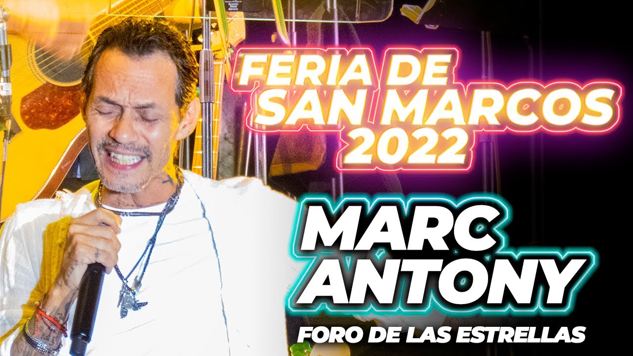 🟢 MARC ANTHONY en LA FERIA de SAN MARCOS 2022 🎤FORO de LAS ESTRELLAS 🎤 | Aguascalientes, México