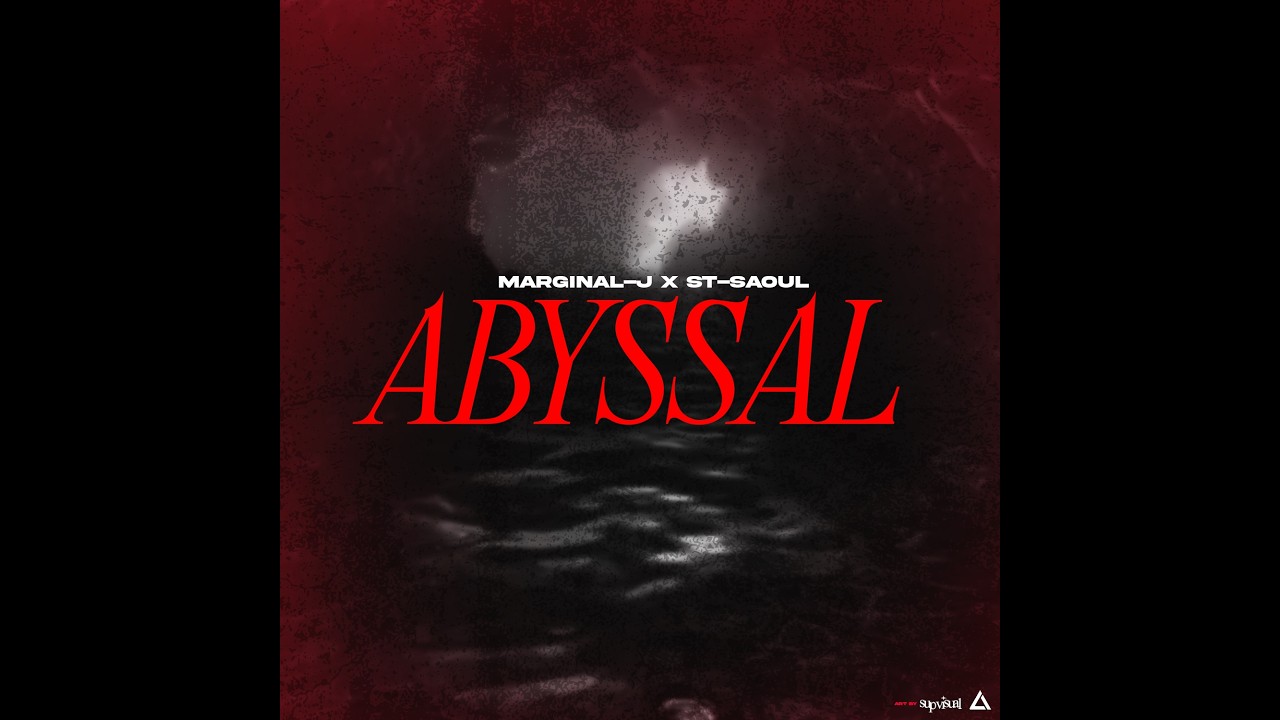 ABYSSAL - Marginal-J feat. St-Saoul