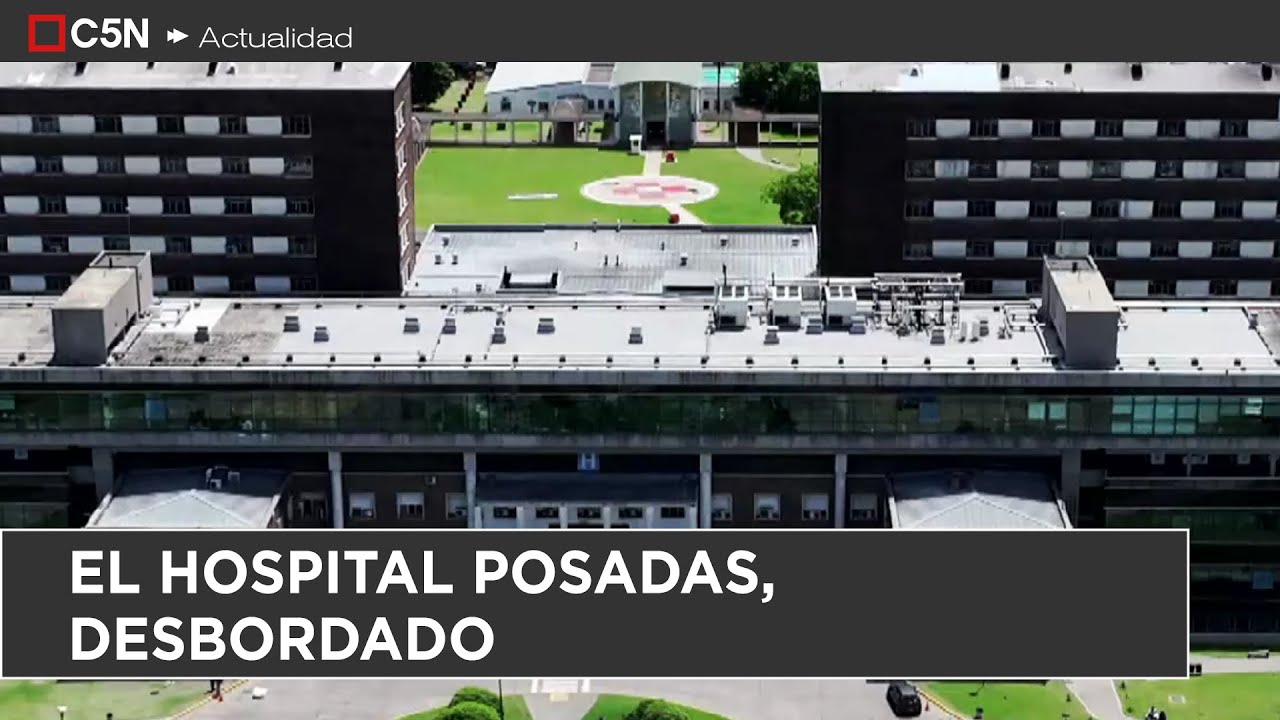 EL HOSPITAL POSADAS, DESBORDADO: MÉDICOS QUE SE VAN, PACIENTES SIN PODER ATENDERSE