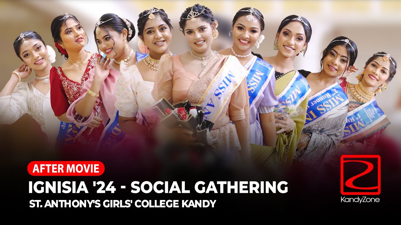 IGNISIA '24 - St. Anthony's Girls' College Kandy - Annual Social Gathering of Batch of 2024
