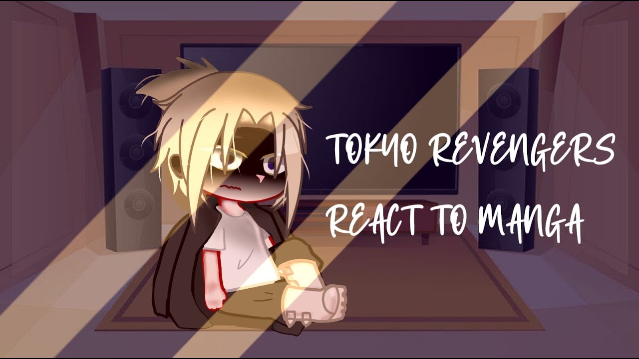 Tokyo revengers reacciona al actual manga (230-233) [Meru San]/leer descripción/