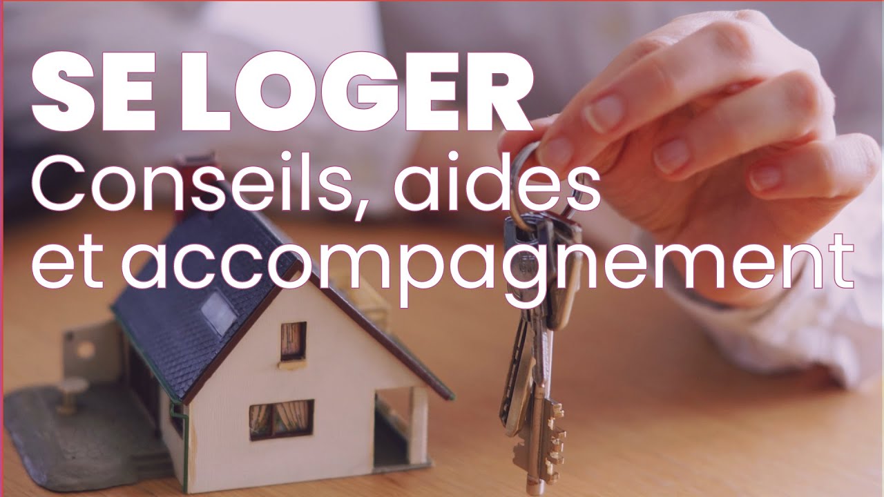 Se loger : conseils, aides et accompagnement
