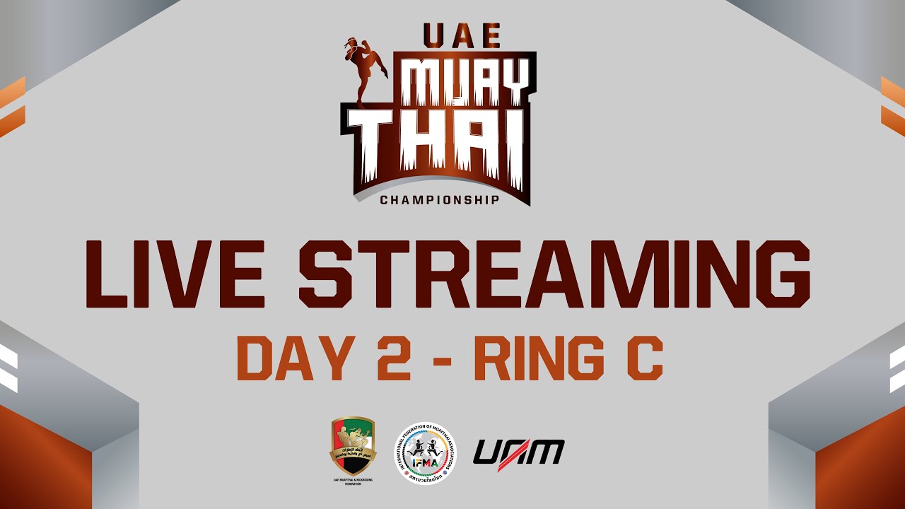 UAE MUAY THAI CHAMPIONSHIP - DAY 2 - RING C