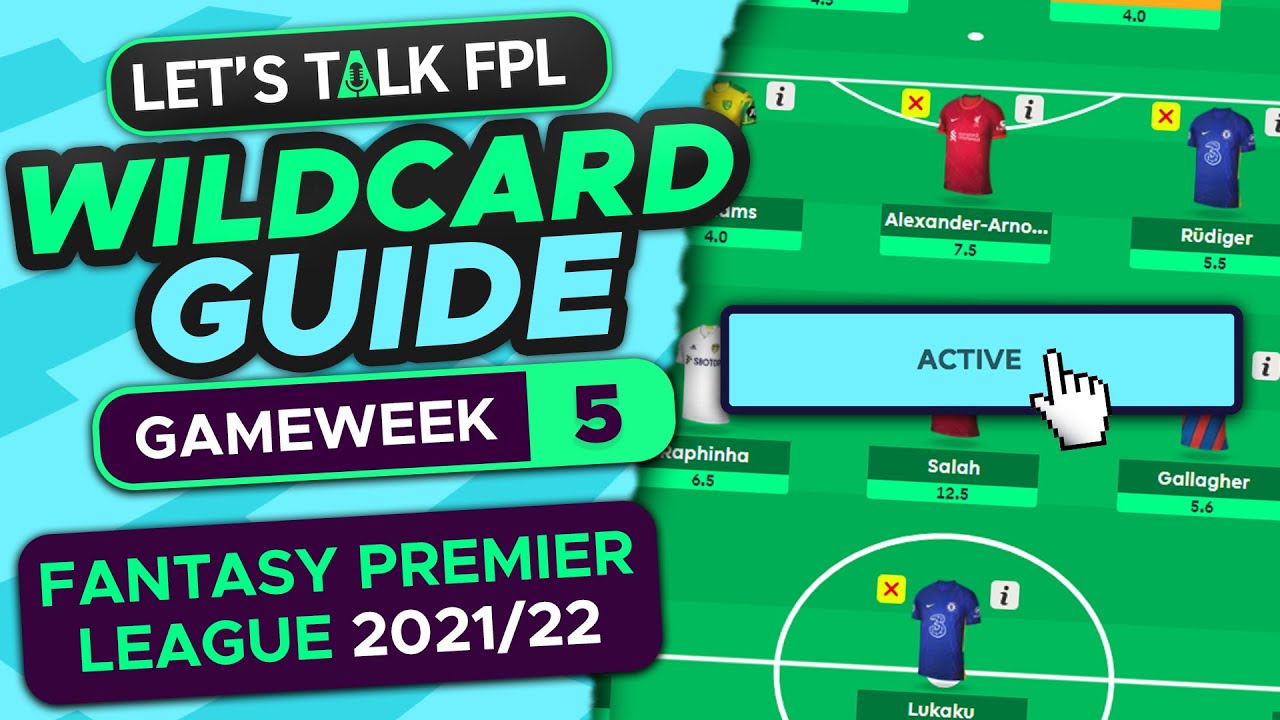 COMPLETE FPL WILDCARD GUIDE GAMEWEEK 5 | Fantasy Premier League Tips 2021/22
