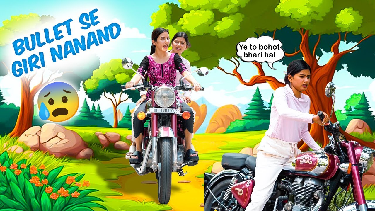 Hawabaji ke Chakkar mei Bullet giri Nanand ke Pero par 🏍️