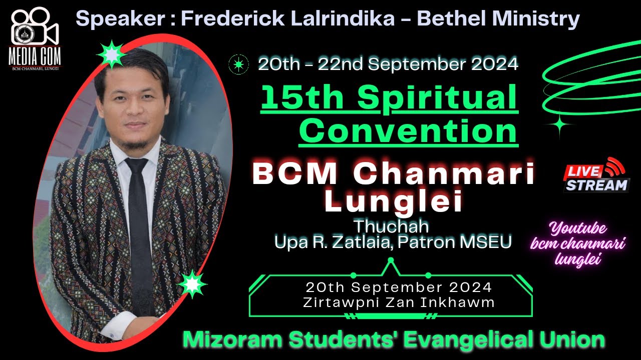 BCM CHANMARI LUNGLEI  ||  MSEU SPIRITUAL CONVENTION || 20, SEPTEMBER 2024