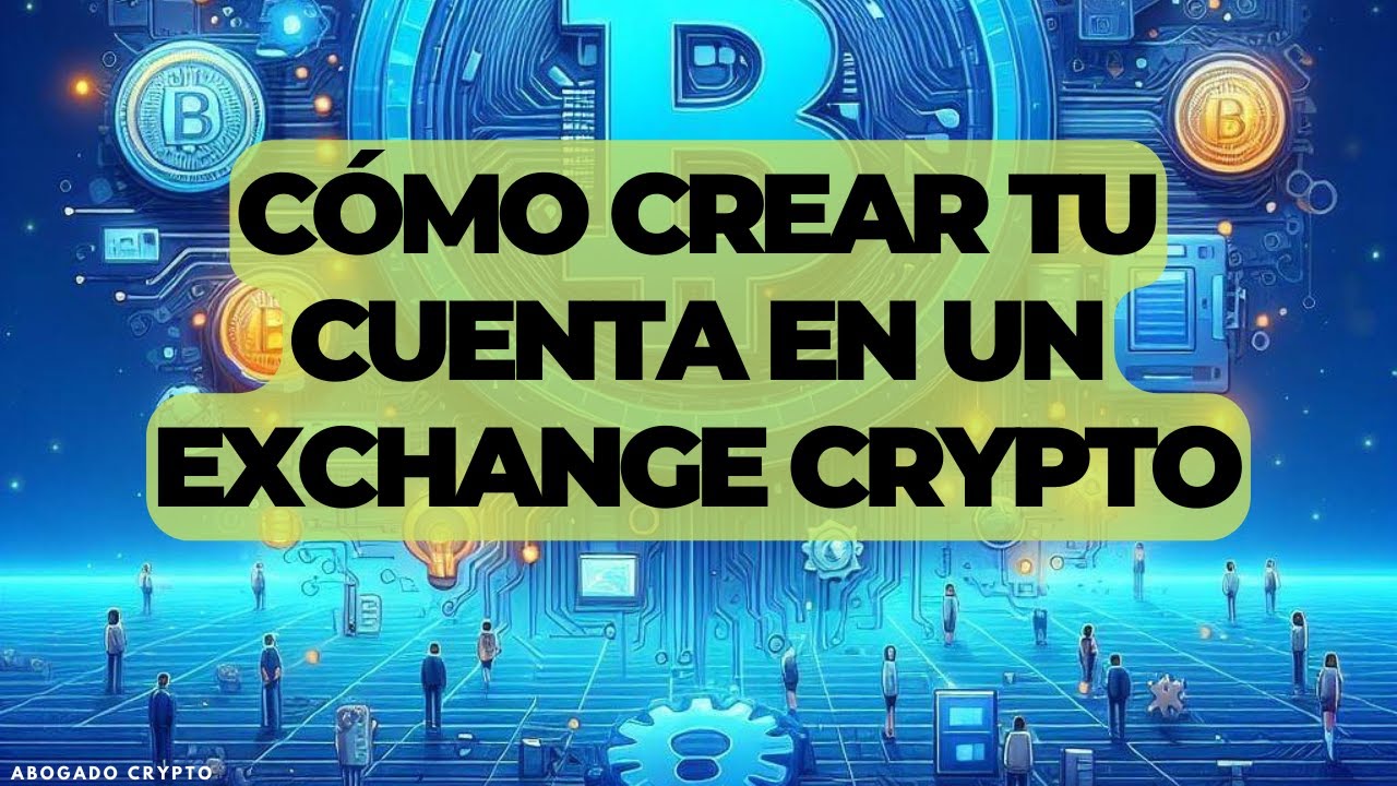 🤓&nbsp;CRYPTO para PRINCIPIANTES: C&oacute;mo crear tu CUENTA en un EXCHANGE 🚀