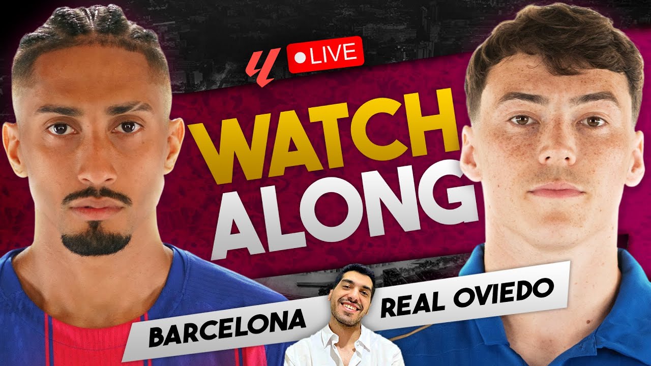 BARCELONA VS REAL OVIEDO LIVE WATCHALONG