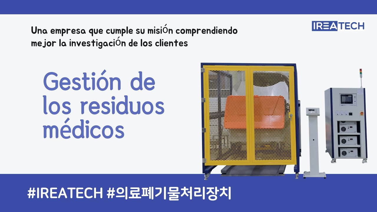 IREATECH_Gestión de los residuos médicos 의료폐기물자가처리장치 ver. ES