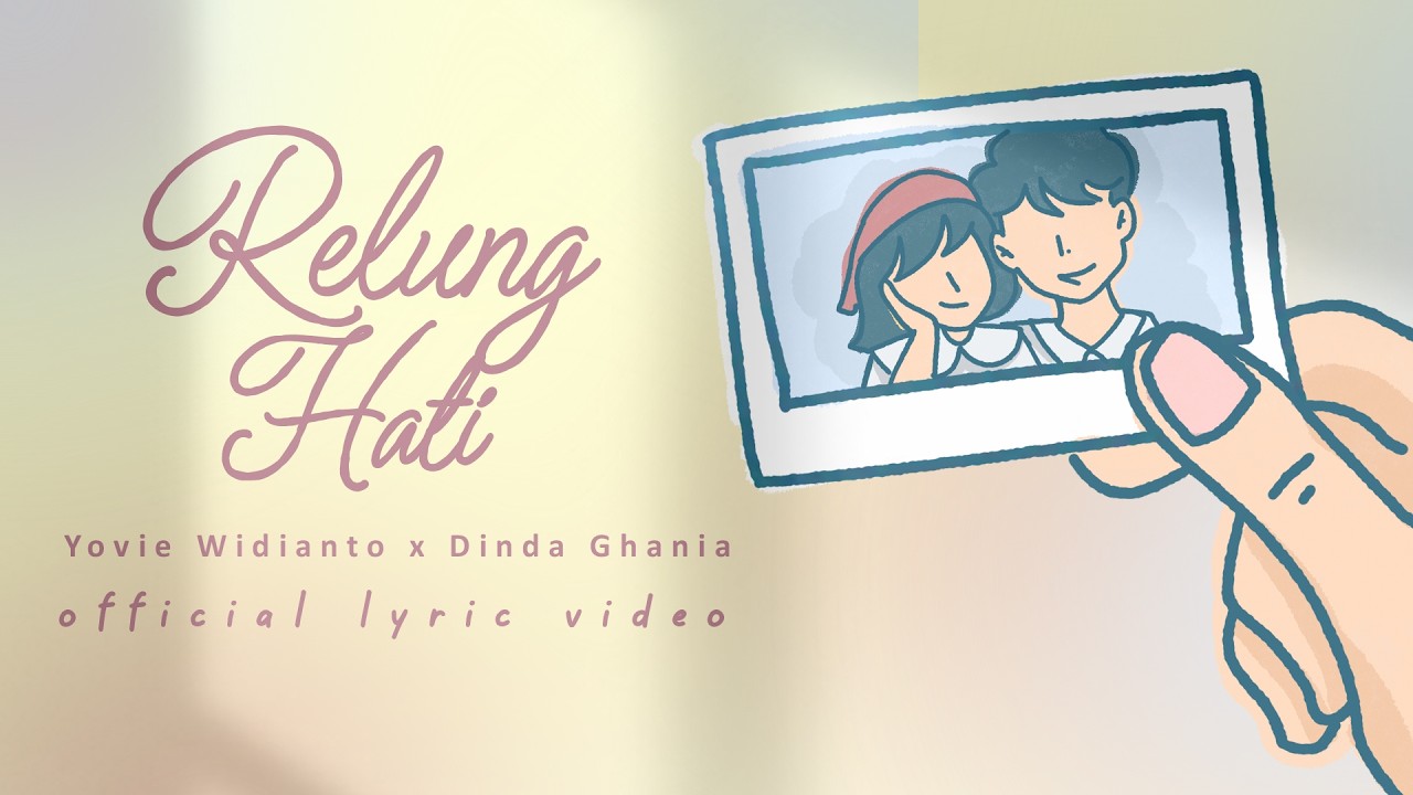 Yovie Widianto, Dinda Ghania - Relung Hati (Official Lyric Video)