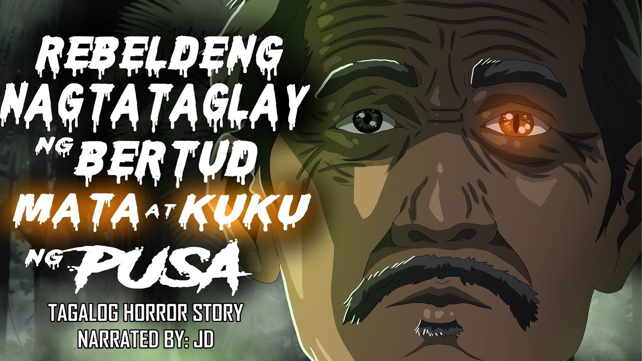 REBELDENG NAGTATAGLAY NG BERTUD MATA AT KUKO NG PUSA (Aswang True Story)