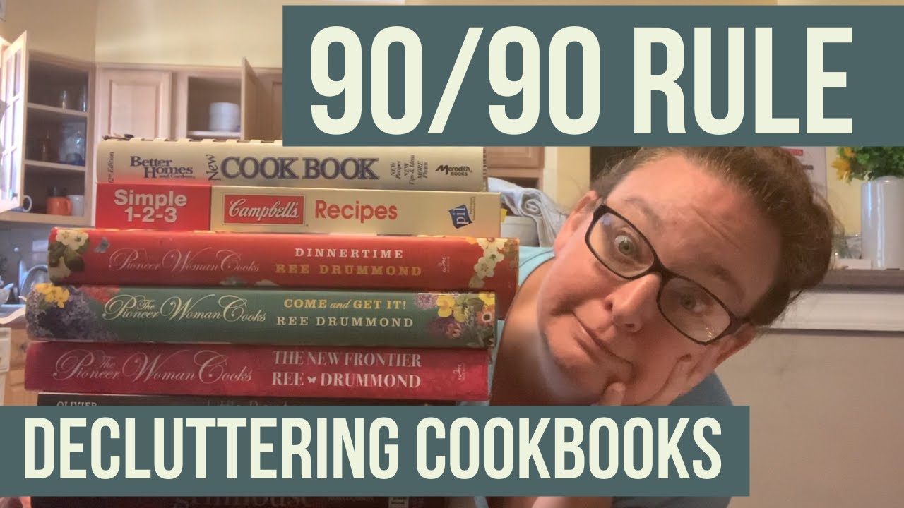 90/90 Rule in Minimalism || Decluttering Cookbooks