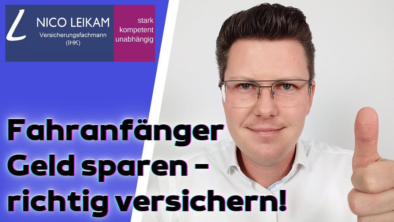 Fahranf&auml;nger | Geld sparen - richtig versichert | Tipp zum Geldsparen in der Autoversicherung | 👍