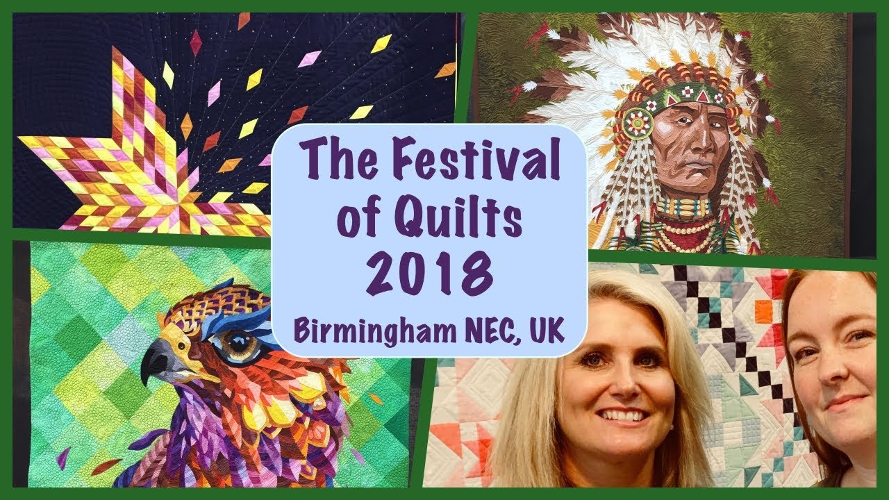 The Festival Of Quilts 2018 - UK - Vlog Tour Of The Quilts!